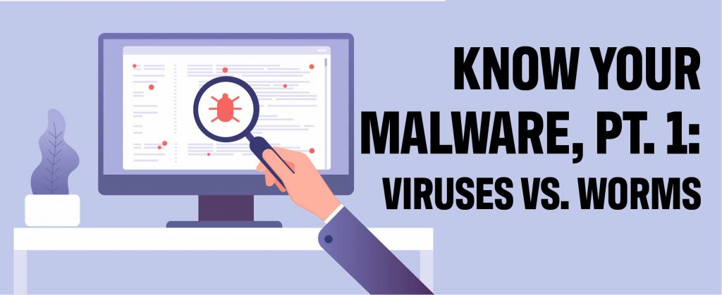 KNOW YOUR MALWARE 1 01 1024x419 2